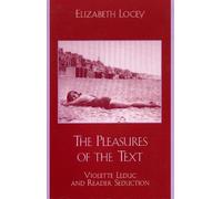 Elizabeth Locey The Pleasures of the Text (Tascabile)