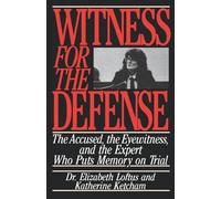 Elizabeth Loftus Katherine Ketcham Witness for the Defense (Tascabile)