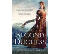 Elizabeth Loupas The Second Duchess (Tascabile)
