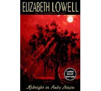Elizabeth Lowell Midnight in Ruby Bayou (Copertina rigida)