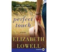 Elizabeth Lowell Perfect Touch [Large Print] (Tascabile)
