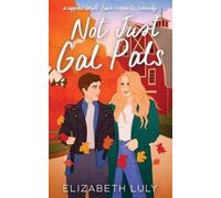 Elizabeth Luly Not Just Gal Pals (Tascabile)