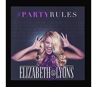 Elizabeth Lyons - #PartyRules