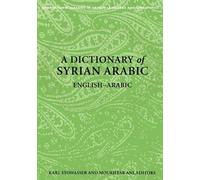 Elizabeth M. Bergman A Dictionary of Syrian Arabic (Tascabile)