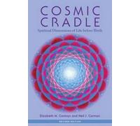 Elizabeth M. Carman Neil J. Carman Cosmic Cradle, Revised Edition (Tascabile)