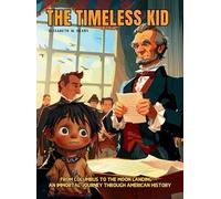 Elizabeth M Heart The Timeless Kid (Copertina rigida)