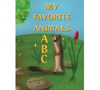 Elizabeth M Helmkamp My Favorite Animals ABC (Copertina rigida)