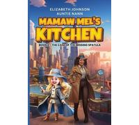 Elizabeth M Johnson Mamaw Mel's Kitchen - Book 2 The Case Of The Mis (Tascabile)