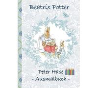 Elizabeth M Potter Beatrix Potter Peter Hase Ausmalbuch (Tascabile)