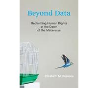 Beyond Data: Reclaiming Human Rights at the Dawn of the Metaverse