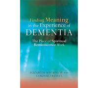 Elizabeth MacKinlay Corinne Finding Meaning in the Experience of D (Tascabile)