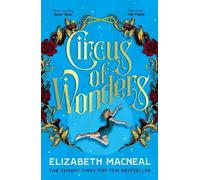 Elizabeth Macneal Circus of Wonders (Tascabile)