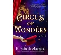 Elizabeth MacNeal Circus of Wonders (Tascabile)
