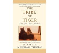 Elizabeth Marshall Thomas The Tribe of Tiger (Tascabile)
