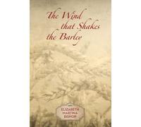 Elizabeth Martina Bishop The Wind that Shakes the Barley (Tascabile)