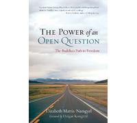 Elizabeth Mattis Namgyel The Power of an Open Question (Tascabile)