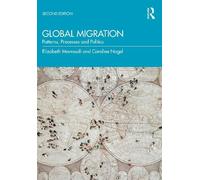 Elizabeth Mavroudi Caroline Nagel Global Migration (Tascabile)