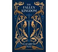 Elizabeth May The Fallen Kingdom (Tascabile)