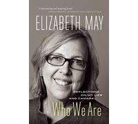 Elizabeth May Who We Are (Tascabile)