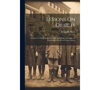 Elizabeth Mayo Lessons On Objects (Tascabile)