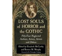 Elizabeth McCarthy Lost Souls of Horror and the Gothic (Tascabile)