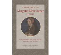 Elizabeth McCutcheo A Companion to Margaret More Roper Studie (Copertina rigida)