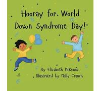 Elizabeth McKenna Hooray for World Down Syndrome Day (Copertina rigida)