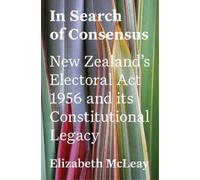Elizabeth McLeay In Search of Consensus (Tascabile)