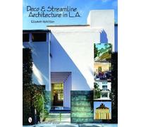 Elizabeth McMillian Deco & Streamline Architecture in L.A. (Copertina rigida)