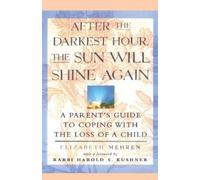 Elizabeth Mehren After the Darkest Hour, the Sun Will Shine Again (Tascabile)