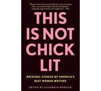 Elizabeth Merrick This Is Not Chick Lit (Tascabile)
