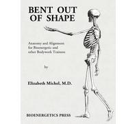 Elizabeth Michel Bent Out of Shape (Tascabile)