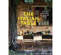 Elizabeth Minchilli The Italian Table (Copertina rigida)
