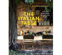 Elizabeth Minchilli The Italian Table (Copertina rigida)