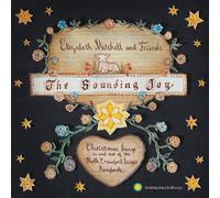 Elizabeth Mitch The Sounding Joy: Christmas Songs in and Out of the Ruth Cr (CD)