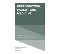 Elizabeth Mitchell Armstron Reproduction, Health, and Medicin (Copertina rigida)