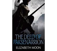 Elizabeth Moon The Deed Of Paksenarrion (Tascabile)