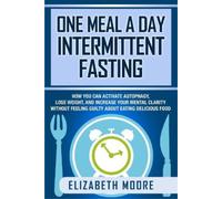 Elizabeth Moore One Meal a Day Intermittent Fasting (Tascabile)