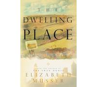 Elizabeth Musser Dwelling Place (Tascabile)