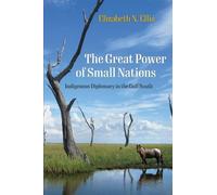Elizabeth N. Ellis The Great Power of Small Nations (Tascabile)