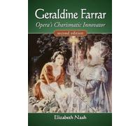 Elizabeth Nash Geraldine Farrar (Tascabile)