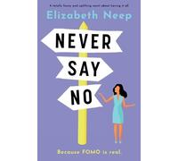 Elizabeth Neep Never Say No (Tascabile)