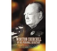 Elizabeth Nel Winston Churchill by His Personal Secretary (Tascabile)