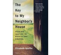 Elizabeth Neuffer The Key to My Neighbor's House (Tascabile)
