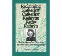 Elizabeth Newman Reclaiming Kathryn (Tascabile)