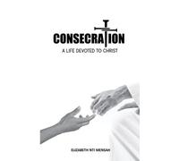 Elizabeth Nti Mensah Consecration (Tascabile)