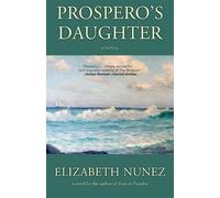 Elizabeth Nunez Prospero's Daughter (Tascabile)