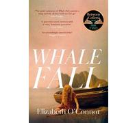 Elizabeth O'Connor Whale Fall (Copertina rigida)