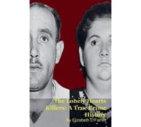 Elizabeth O'Farrell The Lonely Hearts Killers (Tascabile)