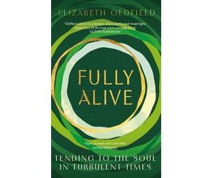 Elizabeth Oldfield Fully Alive (Tascabile)